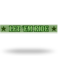 Let 'Em Ride by GamesOS