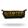 Wanted Dead Or A Wild