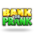 Bank or Prank by Stakelogic