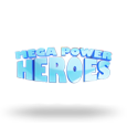 Mega Power Heroes by Fugaso