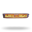 Ignite The Night by Relax Gaming