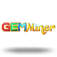 Gem Miner by ReelNRG