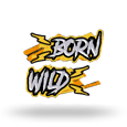 Born Wild by Hacksaw Gaming