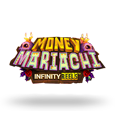 Money Mariachi Infinity Reels by ReelPlay