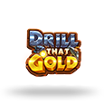 Drill That Gold by Pragmatic Play