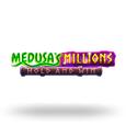 Medusas Millions by Arrows Edge