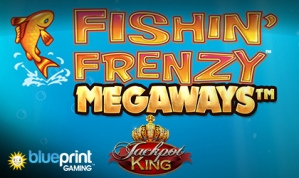 Blueprint Gaming Takes Fishin Frenzy Megaways to Famous Jackpot King Series