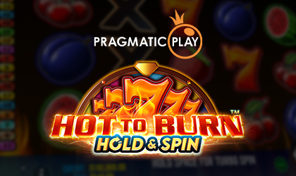 Pragmatic Play Flames the Reels with Hot to Burn Hold and Spin Slot