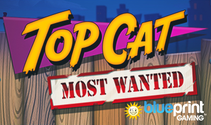 Blueprint Gaming Adds Fan Favorite Gang with Top Cat Most Wanted Slot 