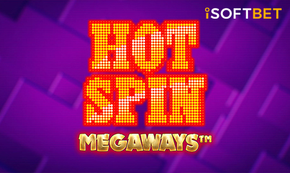 iSoftBet Releases Another Classic Slot Hot Spin Megaways