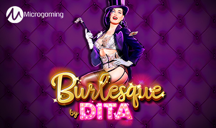 Microgaming Goes Live with Online Slot Burlesque By Dita