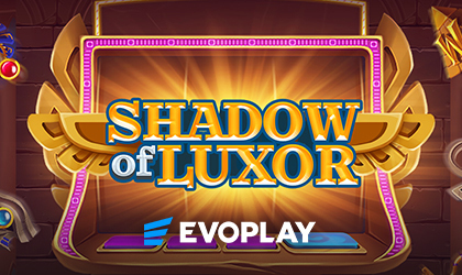 Evoplay Boosts Excitement with Shadow of Luxor
