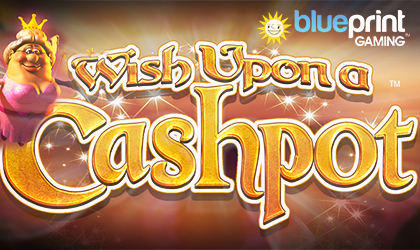 Spin to Win with Blueprint Gaming Online Slot Game Wish Upon a Cashpot
