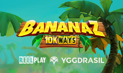 ReelPlay and Yggdrasil Launch Bananaz 10K Ways