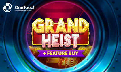 Experience the Thrill of Feature Buy with Grand Heist Slot