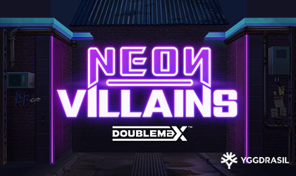 Yggdrasil Goes Live with Neon Villains DoubleMax