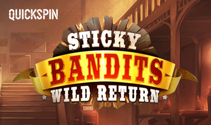 Quickspin Brings Back Favorite with Sticky Bandits Wild Return Slot 
