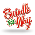 Swindle All The Way