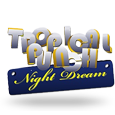 Tropical Punch - Night Dream by Octopus Gaming