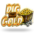 Dig That Gold by Xplosive Slots