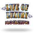 Life of Luxury Progressive by WMS