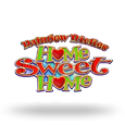 Rainbow Riches Home Sweet Home