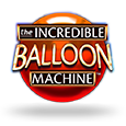 The Incredible Balloon Machine