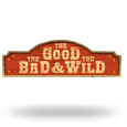 The Good The Bad And The Wild