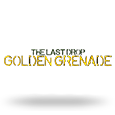The Last Drop Golden Grenade
