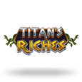 Titan’s Riches