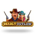 Deadly Outlaw