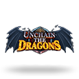 Unchain The Dragons