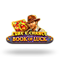 Luke E. Chance And The Book Of Luck