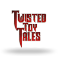 Twisted Toy Tales