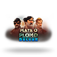 Plata o Plomo Deluxe