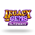 Legacy of Gems Blitzways