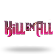Kill Em All