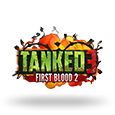 Tanked 3 First Blood 2