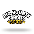 Big Bounty Bandits 3 Pots