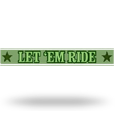 Let 'Em Ride by GamesOS
