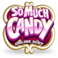 So Much Candy