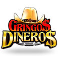 Gringo$ Dinero$
